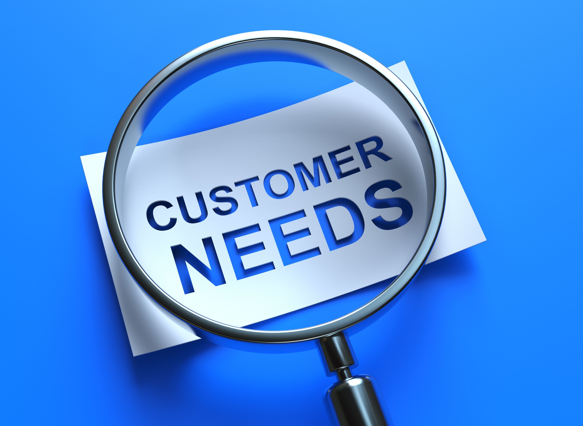 Knowing Your Customers and Their Needs